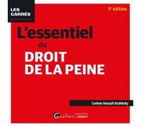 L'essentiel du droit de la peine Panorama des dispositions récentes tant en ce qui concerne le prononcé de la peine que son exécution - Corinne Renault-Brahinsky - Gualino Eds - broché - Etude