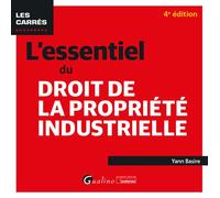 L'essentiel du droit de la propriété industrielle - Yann Basire - Gualino Eds - broché - Etude