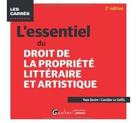 L'essentiel du droit de la propriété littéraire et artistique