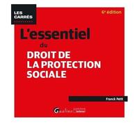 L'essentiel Du Droit De La Protection Sociale