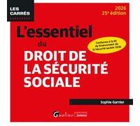 L'essentiel du droit de la Sécurité sociale Sophie Garnier (Auteur)