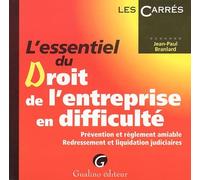 L'essentiel Du Droit De L'entreprise En Difficulté
