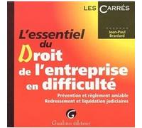 L'essentiel du droit de l'entreprise en difficulté
