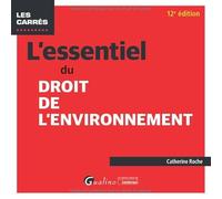 L'essentiel du droit de l'environnement