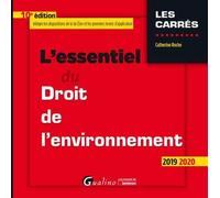 L'essentiel du droit de l'environnement: Intègre les dispositions de la loi du 24 juillet 2019 portant création notamment de l'Office français de la ... la police de l'environnement (2020)