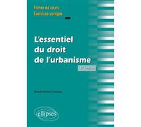 L'essentiel du droit de l'urbanisme Fiches de cours, cas pratiques corrigés - David-André Camous - Ellipses - broché - Etude