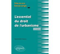 L'essentiel du droit de l'urbanisme Fiches de cours, cas pratiques corrigés - David-André Camous - Ellipses - broché - Etude