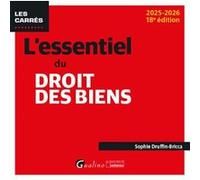 L'essentiel du droit des biens Sophie Druffin-Bricca (Auteur)