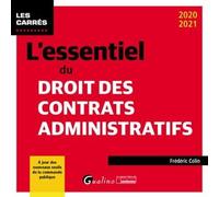 L'essentiel du droit des contrats administratifs À jour des nouveaux seuils de la commande publique 2020-2021 - Frédéric Colin - Gualino Eds - broché - Etude