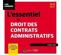 L'essentiel du droit des contrats administratifs: À jour des nouveaux seuils de la commande publique (2020-2021)