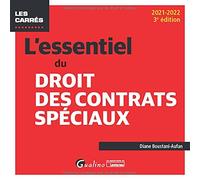 L'essentiel du droit des contrats spéciaux: Une présentation des principaux régimes de contrats spéciaux sous forme rédigée et pratique