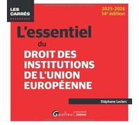 L'essentiel du droit des institutions de l'Union européenne