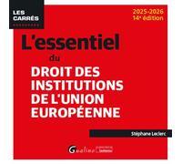 L'essentiel du droit des institutions de l'Union européenne - Stéphane Leclerc - Gualino Eds - broché - Etude