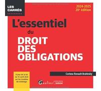 L'essentiel du droit des obligations: À jour de la loi du 15 avril 2024 sur les troubles du voisinage (2024-2025)