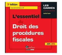 L'essentiel Du Droit Des Procédures Fiscales 2015-2016