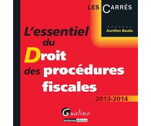 L'essentiel du droit des procédures fiscales