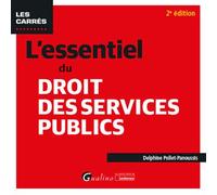 L'essentiel du droit des services publics - Delphine Pollet-Panoussis - Gualino Eds - broché - Etude