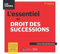 L'essentiel du droit des successions: À jour de la loi du 31 mai 2024 visant à assurer une justice patrimoniale au sein de la famille (2024-2025)
