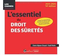 L'essentiel du droit des sûretés: Intègre les dispositions de la loi du 30 avril 2025 sur le nantissement d'actifs numériques (2024-2025)