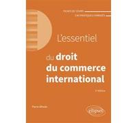 L'essentiel du droit du commerce international Pierre Alfredo (Auteur)