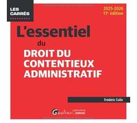 L'essentiel du droit du contentieux administratif