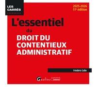 L'essentiel du droit du contentieux administratif