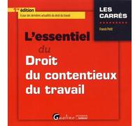 L'essentiel Du Droit Du Contentieux Du Travail