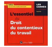 L'essentiel Du Droit Du Contentieux Du Travail