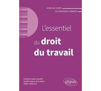 L'essentiel Du Droit Du Travail - Fiches De Cours Et Cas Pratiques Corrigés