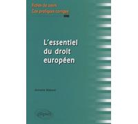 L'essentiel du droit européen. Fiches de cours et cas pratiques corrigés