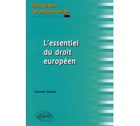 L'essentiel du droit européen. Fiches de cours et cas pratiques corrigés - Annette Rebord - Ellipses - broché - Etude
