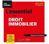 L'essentiel du droit immobilier Pascale Clerc-Foechterlin (Auteur)