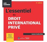 L'essentiel du droit international privé: Intègre les dernières actualités internationales