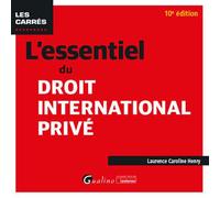L'essentiel du droit international privé Intègre les dispositions de la loi du 26 janvier 2024 pour contrôler l'immigration, améliorer l'intégration - Laurence Caroline Henry - Gualino Eds - broché -