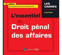 L'essentiel du droit pénal des affaires Un des moyens de lutter contre la criminalité d'affaires - Evelyne Monteiro - Gualino Eds - broché - Etude
