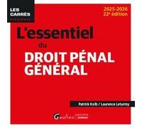 L'essentiel du droit pénal général Laurence Leturmy (Auteur), Patrick Kolb (Auteur)