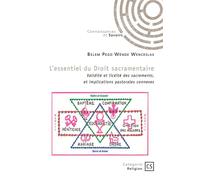 L'essentiel du Droit sacramentaire Validité et licéité des sacrements, et implications pastorales connexes - Belem Pegd Wênde Wenceslas - Publibook - broché - Essai