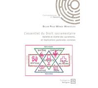 L'essentiel du Droit sacramentaire: Validité et licéité des sacrements, et implications pastorales connexes
