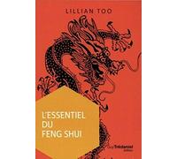 L'essentiel Du Feng Shui
