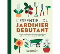 L'essentiel du jardinier débutant