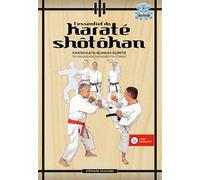 L'essentiel du Karaté Shôtôkan Technique - Enchaînements - Combat - Stéphane Fauchard - Budo Eds - broché - Guide