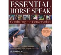 L'essentiel du langage des chevaux : Poursuivre la conversation