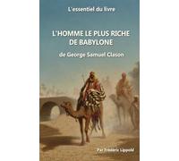 L'essentiel du livre : "L'homme le plus riche de Babylone"