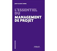 Jean-Claude Corbel – L'essentiel du management de projet – Les pièges à éviter – Broché