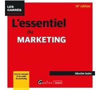 L'essentiel du marketing Sébastien Soulez (Auteur)