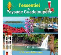 L'essentiel du paysage guadeloupéen