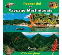 L'essentiel du paysage Martiniquais