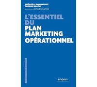 L'essentiel du plan marketing opérationnel Guénaëlle Bonnafoux (Auteur), Corinne Billon (Auteur)