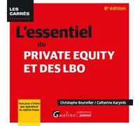 L'essentiel du Private Equity et des LBO Tout pour s'initier aux opérations de capital-risque - Catherine Karyotis - Gualino Eds - broché - Etude