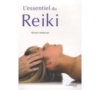 L'essentiel du Reiki - Eleanor McKenzie - Tredaniel La Maisnie - broché - Guide